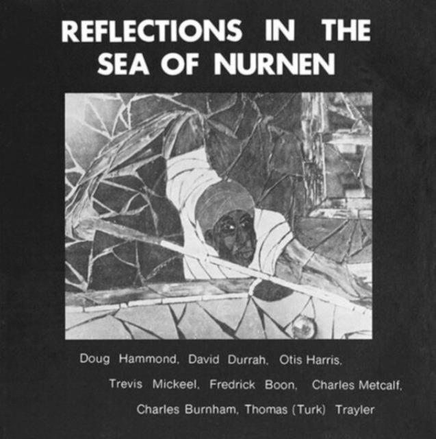 Doug Hammond - Reflections In The Sea Of Nurnen - LP Vinyl Record