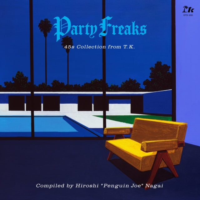 Various Artists - Party Freaks: 45S Collection From T.K. (Compiled By Hiroshi Penguin Joe Nagai) - LP Vinyl Record