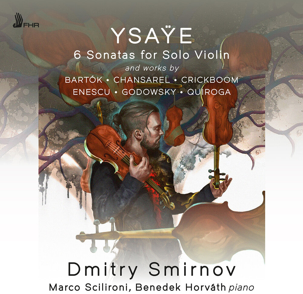 Pre-Order: Ysaye: 6 Vn Sons Op. 27 & Works By Bartok Chansare Music CD