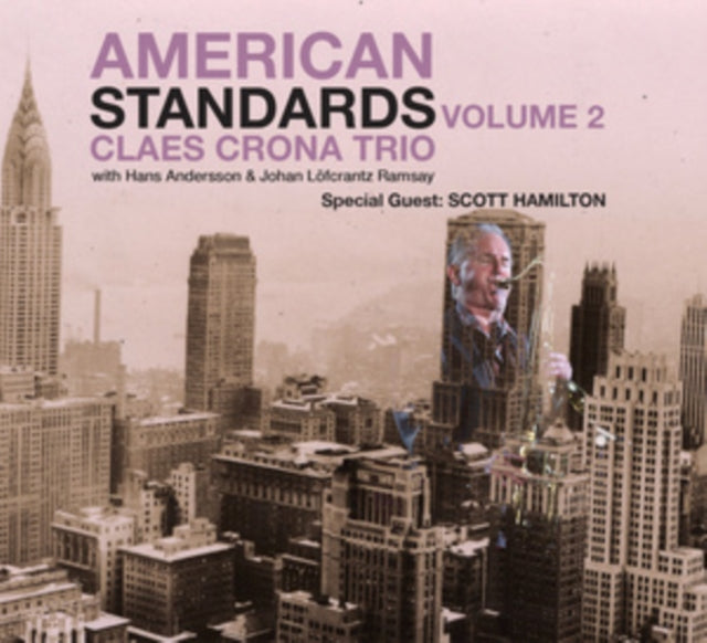 Claes Crona Trio; Scott Hamilton - American Standards Vol.2 Feat Scott Hamilton Music CD