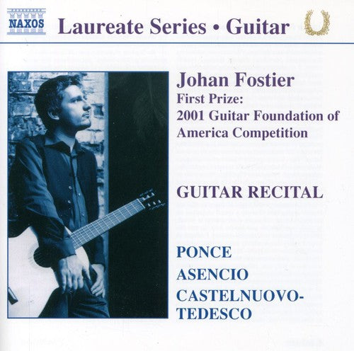 Fostier / Tedesco / Asencio / Ponce - Laureate Series: Johan Fostier Guitar Recital - Music CD