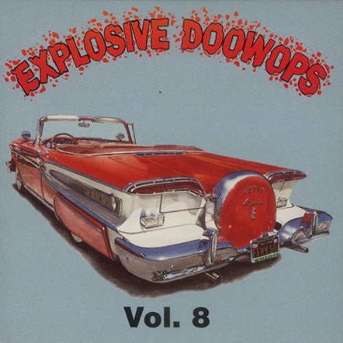 Explosive Doo Wops 8 / Various - Explosive Doo Wops 8 / Various - Music CD