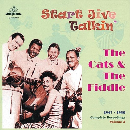 the album cover for Cats & The Fiddle - Start Jive Talkin 1947-50