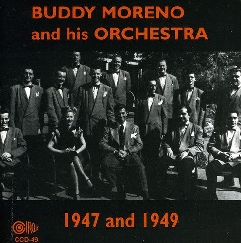 the album cover for Buddy Moreno - Buddy Moreno and His Orchestra, 1947 and 1949