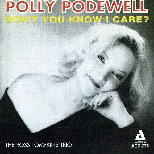 the album cover for Polly Podewell - Dont You Know I Care
