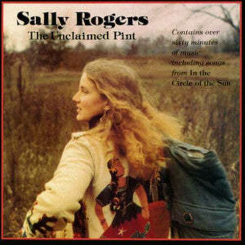 Rogers,sally - Unclaimed Pint & Circle Of Sun - Music CD