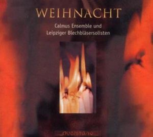 Calmus Ensemble / Leipzig Brass Soloists - Weihnacht - Music CD