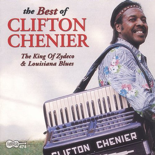 the album cover for Clifton Chenier - Best Of Clifton Chenier