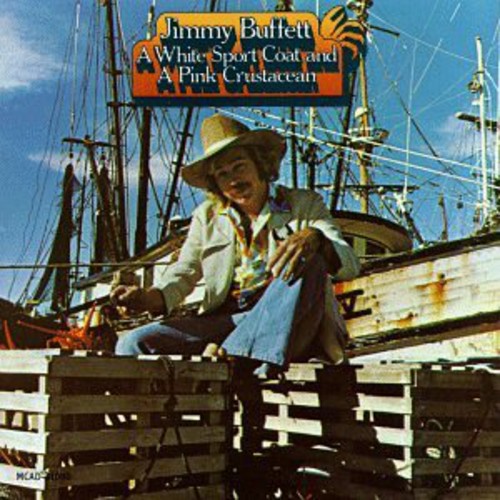 the album cover for Jimmy Buffett - White Sport Coat & Pink Crustacean