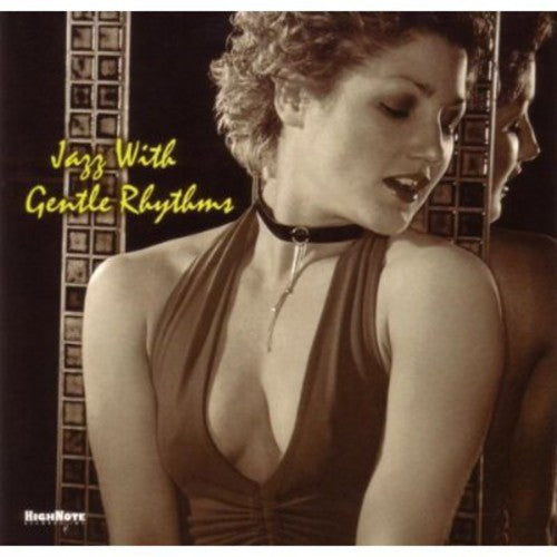 Jazz With Gentle Rhythms / Various - Jazz With Gentle Rhythms / Various - Music CD