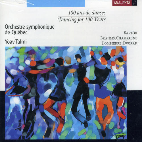 Dvorak / Bartok / Brahms / Talmi / Quebec So - Dancing For 100 Years - Music CD