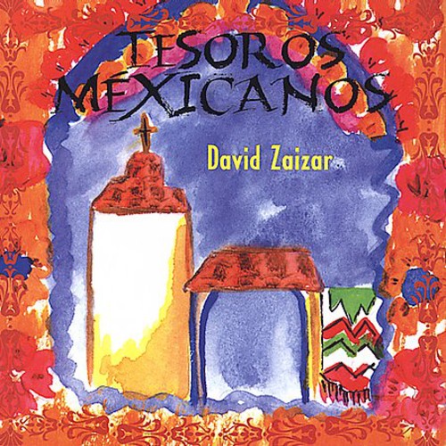 the album cover for David Zaizar - Tesoros Mexicanos