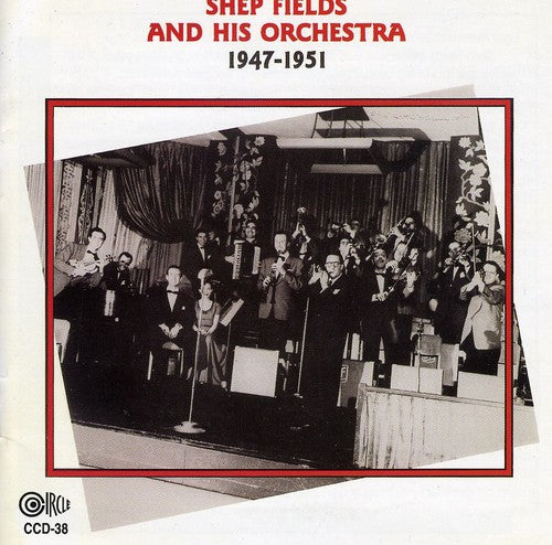 Fields,shep & His Orchestra - 1947-51 - Music CD