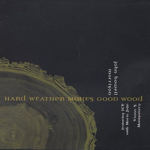 Intergalatic Contemporary Ensemble - Hard Weather Makes Good Wood - Music CD