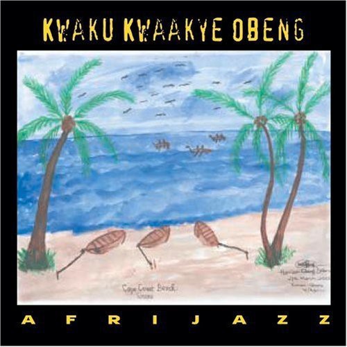 the album cover for Obeng8kwaku Kwaakye - Afrijazz