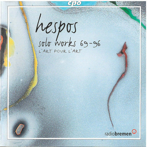 Hespos / L'art Pour L'art - Solo Works - Music CD