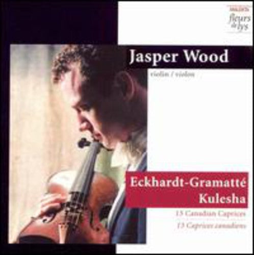 Eckhardt-gramatte / Kulesha / Wood - 13 Canadian Caprices - Music CD
