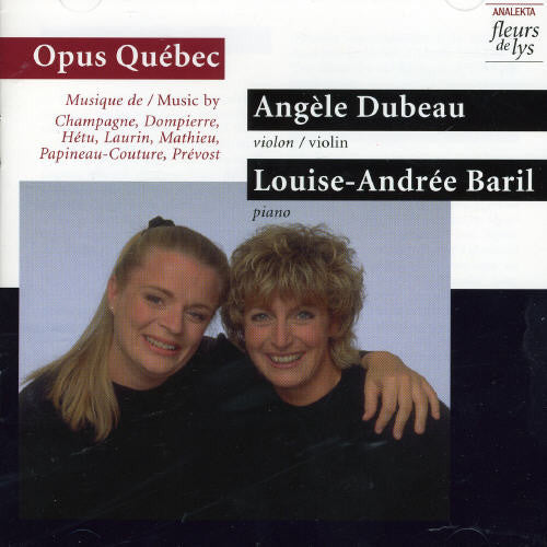 Champagne / Mathieu / Prevost / Dubeau / Baril - Canadian Music For Violin & Piano - Music CD