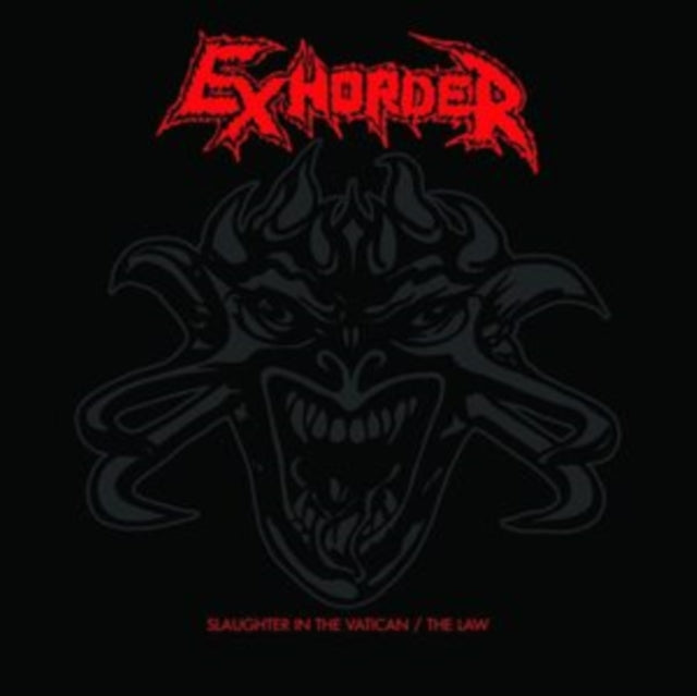 Exhorder - Slaughter In The Vatican / The Law (2CD Edition) Music CD