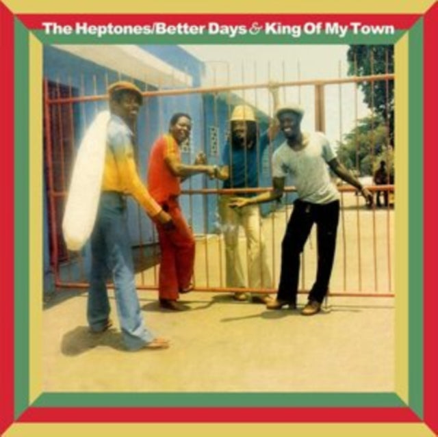 Heptones - Betters Days & King Of My Town: Expanded Editions (2CD) Music CD