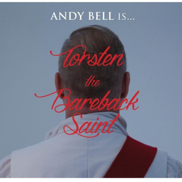 Andy Bell - Torsten The Bareback Saint Music CD
