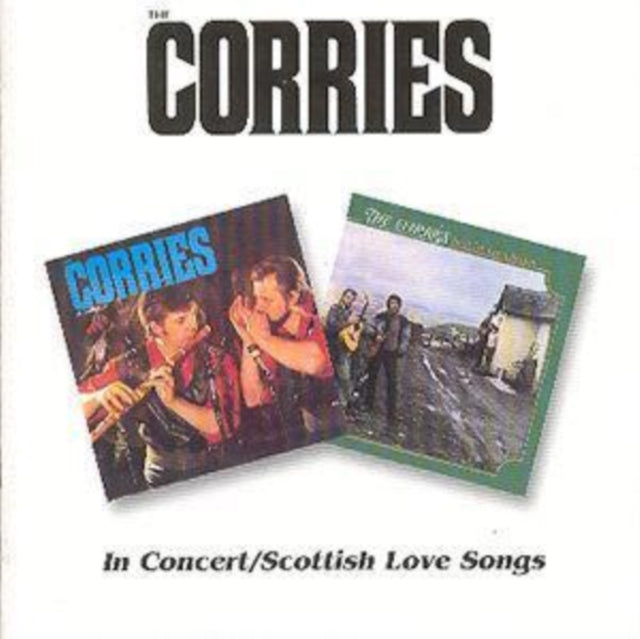 Corries - In Concert / Scottish Love Songs (Remastered) Music CD