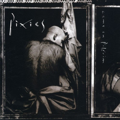 Pixies - Come On Pilgrim - Music CD