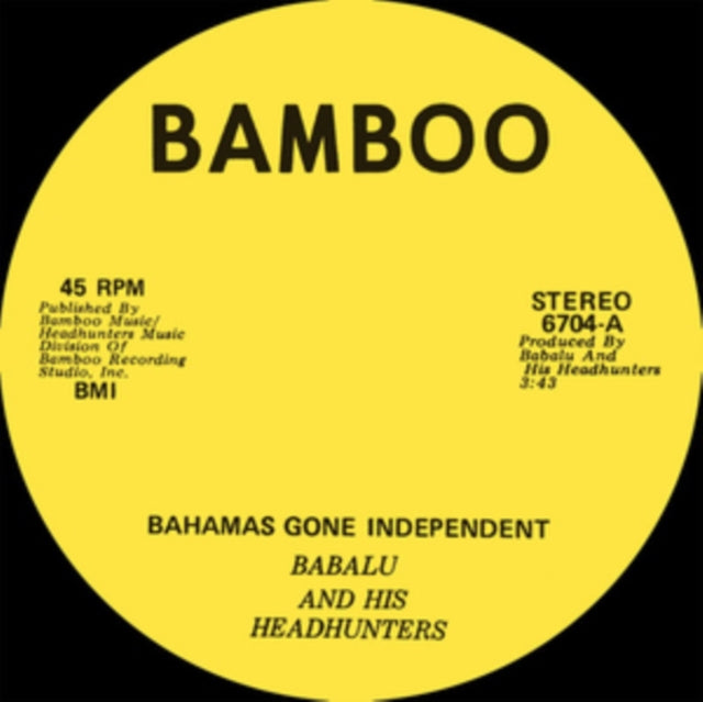 Babalu & His Headhunters - Bahamas Gone Independent - 7 Inch Vinyl