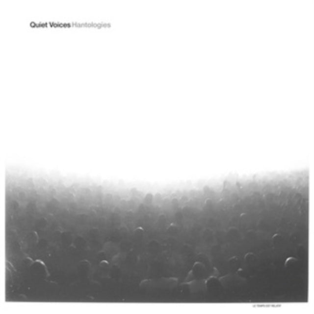 Quiet Voices - Hantologies - 12 Inch Vinyl