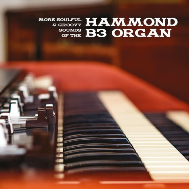 Various Artists - More Soulful & Groovy Sounds Of The Hammond B3 Organ - LP Vinyl Record