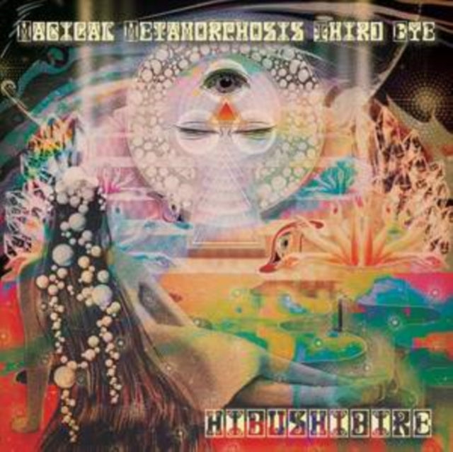 Hibushibire - Magical Metamorphosis Third Eye - LP Vinyl Record