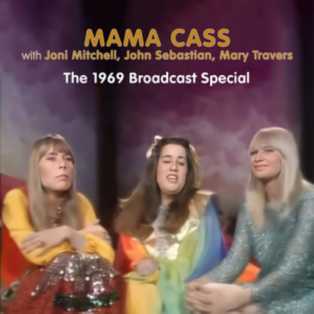 Mama Cass; Joni Mitchell; John Sebastian & Mary Travers - 1969 Broadcast Special Music CD