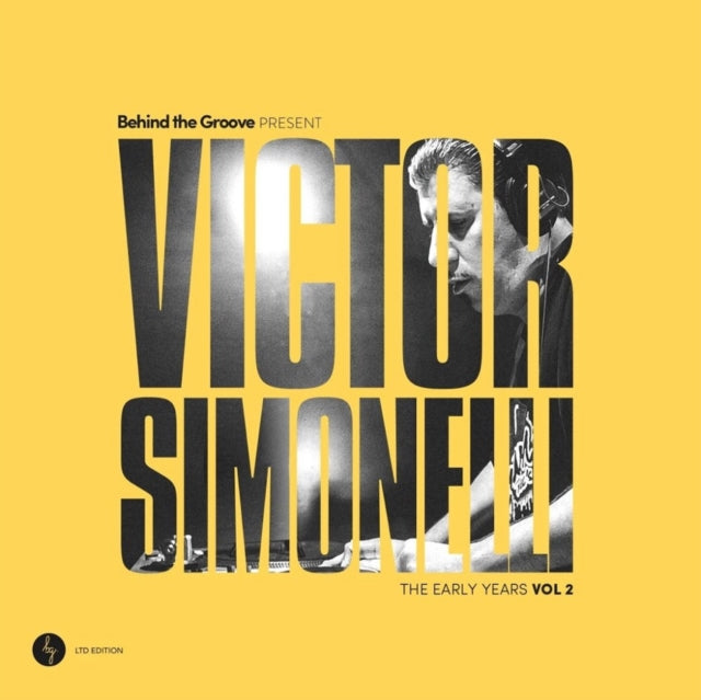 Victor Simonelli - Behind The Groove Present Victor Simonelli: The Early Years Vol. 2 (2LP) Vinyl Record