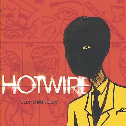 Hotwire - Routine - Music CD
