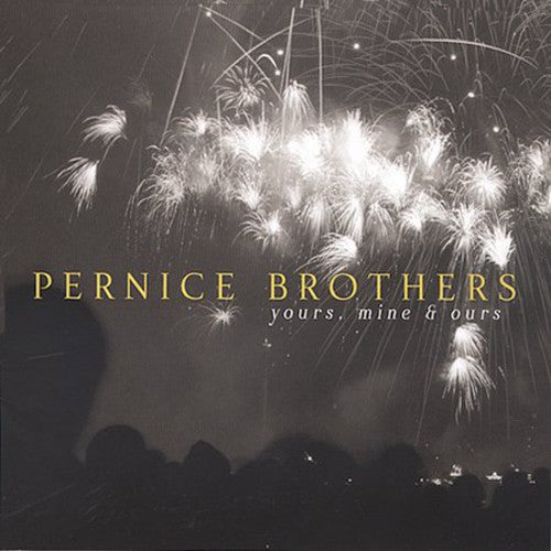 Pernice Brothers - Yours Mine & Ours - Music CD