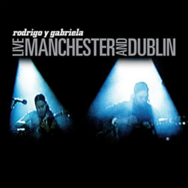 Rodrigo & Gabriela - Live In Manchester Music CD
