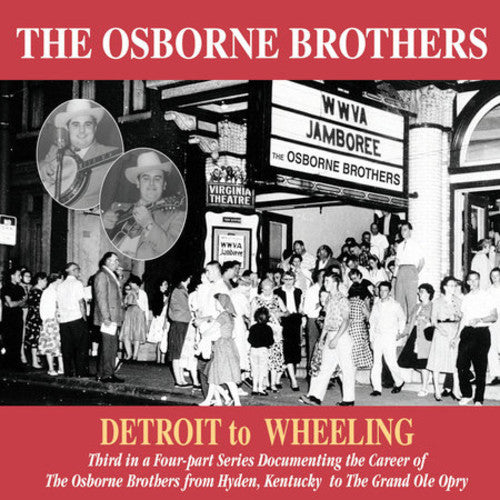 Osborne Brothers - Detroit To Wheeling - Music CD