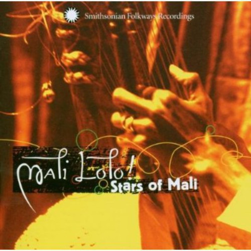 the album cover for Mali Lolo! Stars Of Mali - Mali Lolo: Stars Of Mali