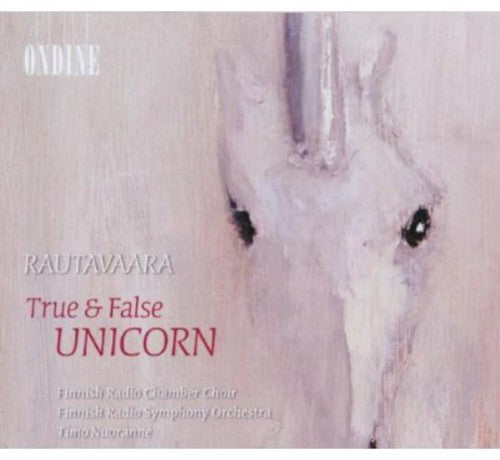 Rautavaara / Nuoranne / Finnish Radio So - True & False Unicorn / Song Of Our Time - Music CD