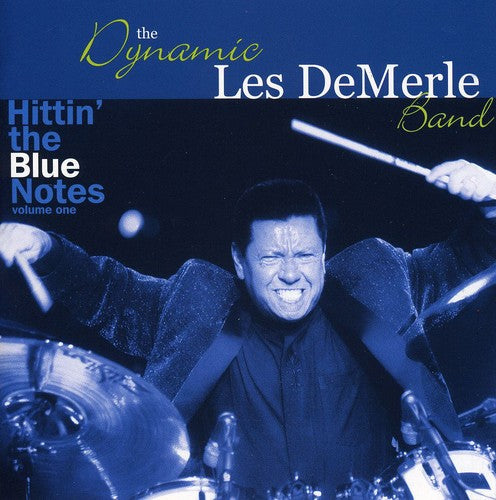 the album cover for The Dynamic Les DeMerle Band - Hittin' The Blue Notes