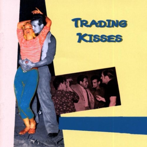 the album cover for Trading Kisses - Trading Kisses