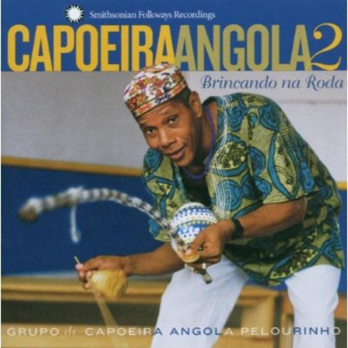 Grupo De Capeira Angola - Capoeira Angola 2: Brincando Na Roda - Music CD