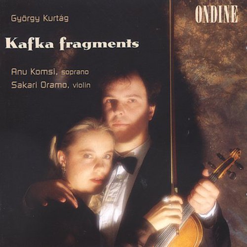 Kurtag / Komsi / Oramo - Kafka Fragments Parts I-iv - Music CD