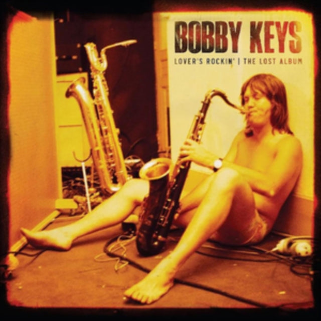Bobby Keys - Lover's Rockin - The Lost Album - LP Vinyl Record