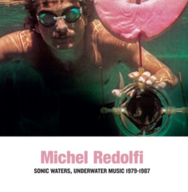 Michel Redolfi - Sonic Waters, Underwater Music 1979-1987 - LP Vinyl Record