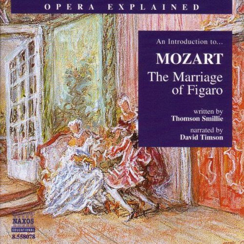 the album cover for David Timson - Opera Explained: Marriage of Figaro