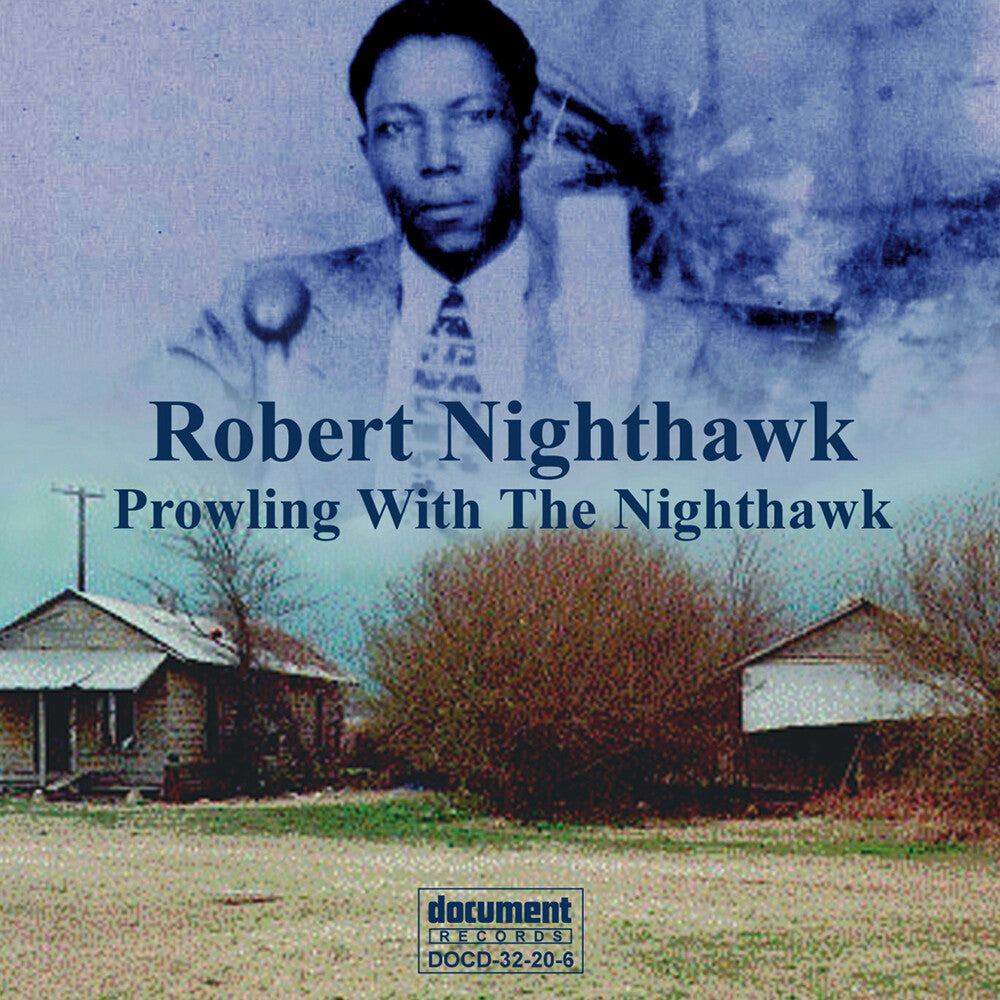 the album cover for Robert Nighthawk - Prowling With the Nighthawk *