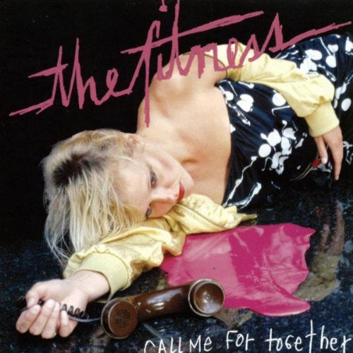 the album cover for The Fitness - Call Me for Together