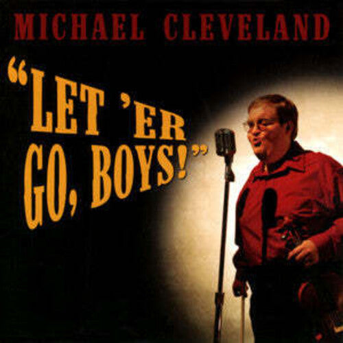 Cleveland,michael - Let'er Go Boys - Music CD