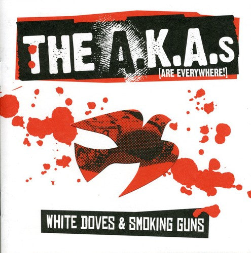 Akas ( Are Everywhere ) - White Doves & Smoking Guns - Music CD